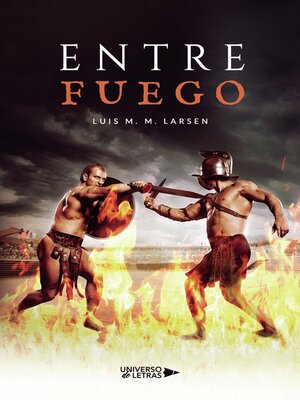 cover image of Entre Fuego